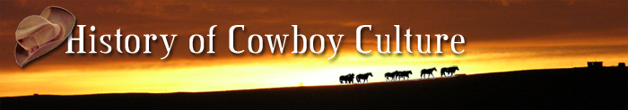 History of Cowboy Culture