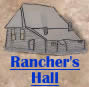 The Story of Rancher's Hall